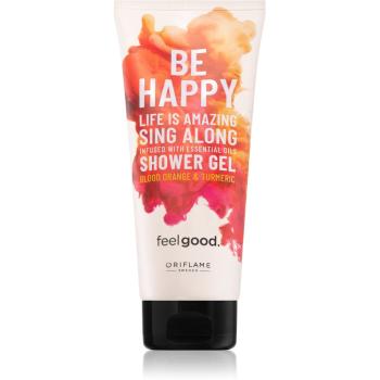 Oriflame Feel Good Be Happy osvěžující sprchový gel 200 ml